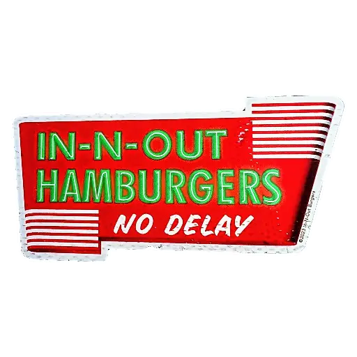 In-n-out restaurant sticker with text 'No delay'