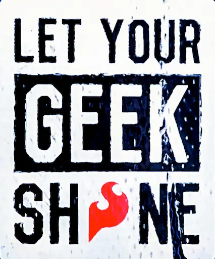 Sticker with the text 'Let your geek shine'